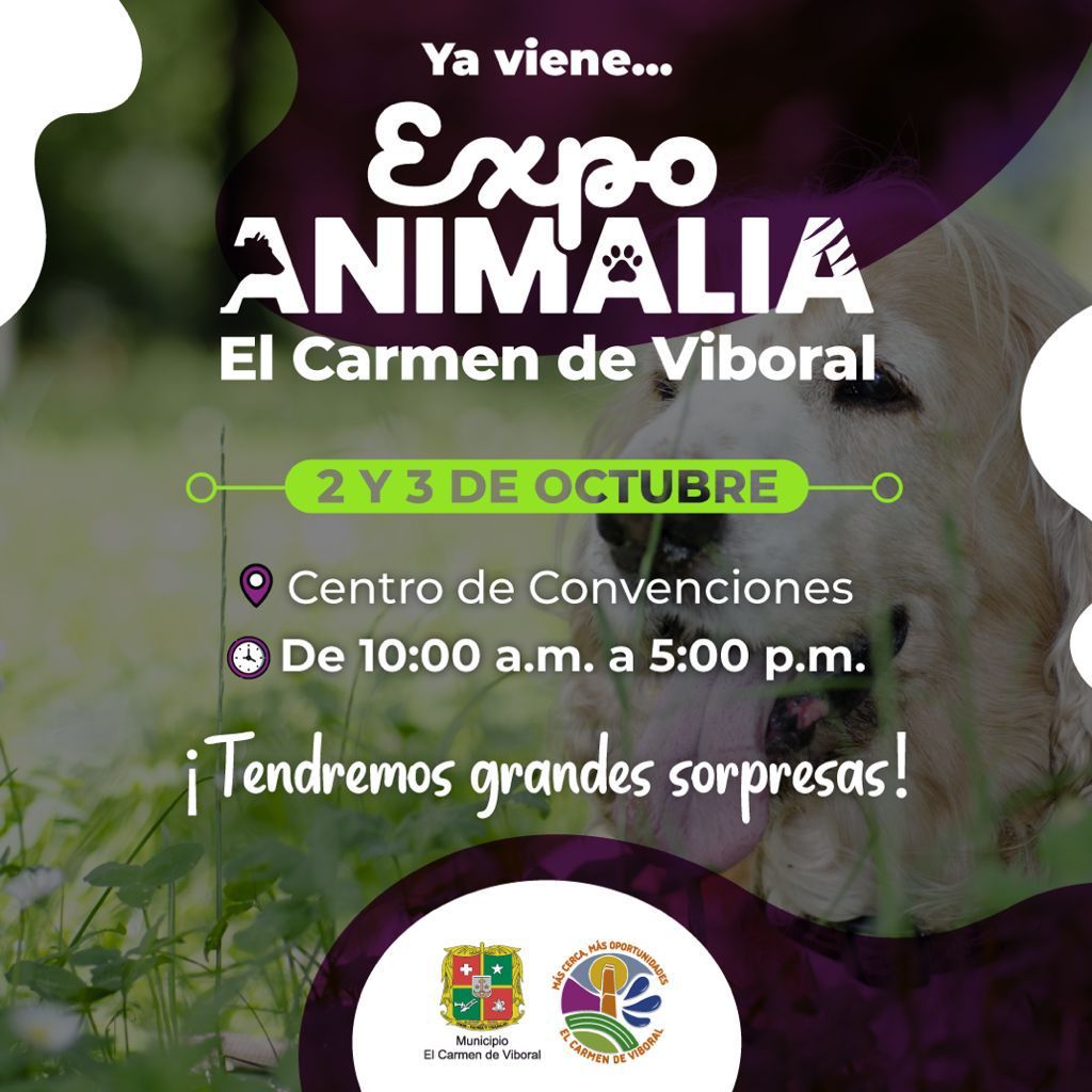 EL CARMEN DE VIBORAL ESTRENARÁ EXPOANIMALIA, UNA JORNADA DIRIGIDA AL BIENESTAR Y LA PROTECCIÓN DE LOS ANIMALES:
