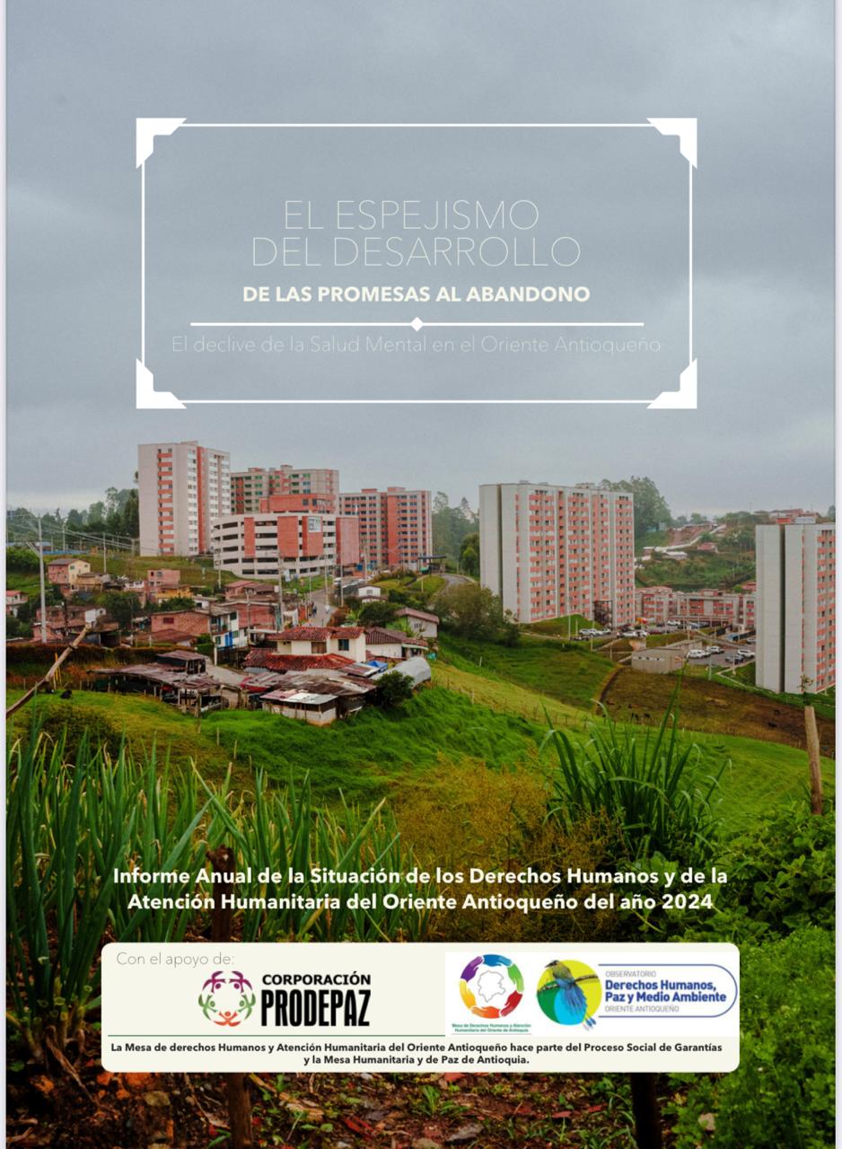 Informe de Derechos Humanos y Salud Mental en el Oriente Antioqueño: Entre el Panorama Desolador y el Negacionismo Oficial